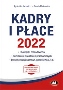 Obrazek Kadry i płace 2022 - obowiązki pracodawców, rozliczanie świadczeń pracowniczych, dokumentacja kadrowa, podatkowa i ZUS PPK1475