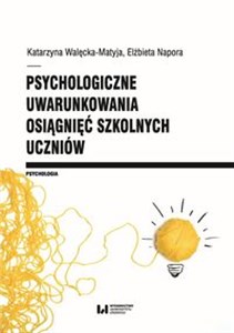 Bild von Psychologiczne uwarunkowania osiągnięć szkolnych uczniów