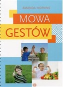 Polska książka : Mowa gestó... - Amanda Hopkins