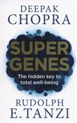 Książka : Super Gene... - Rudolph Tanzi, Deepak Chopra