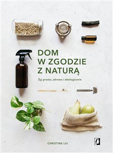 Bild von Dom w zgodzie z naturą Żyj prosto, zdrowo i ekologicznie