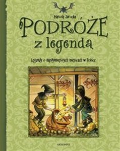 Bild von Podróże z legendą Legendy o najsłynniejszych miejscach w Polsce