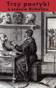Bild von Trzy poetyki z czasów Richelieu Francuski klasycyzm o dramacie
