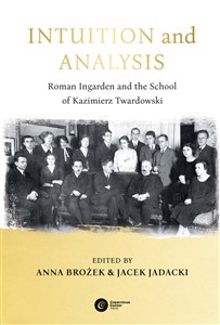 Bild von Intuition and Analysis. Roman Ingarden and the School of Kazimierz Twardowski