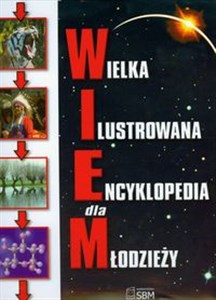 Obrazek Wielka ilustrowana encyklopedia dla młodzieży