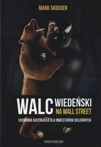 Bild von Walc wiedeński na Wall Street Ekonomia austriacka dla inwestorów giełdowych