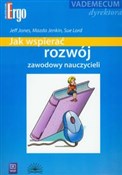 Polska książka : Jak wspier... - Jeff Jones, Mazda Jenkin, Sue Lord