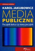 Zobacz : Media publ... - Karol Jakubowicz