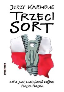 Obrazek Trzeci sort, czyli jak zakończyć wojnę polsko-polską