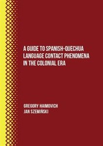 Bild von A Guide to Spanish-Quechua Language Contact Phenomena in the Colonial Era