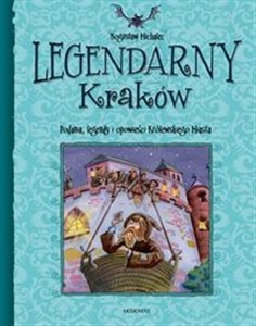 Bild von Legendarny Kraków Podania, legendy i opowieści Królewskiego Miasta