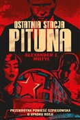 Ostatnia s... - Alexander J. Motyl -  polnische Bücher