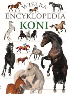 Obrazek Wielka encyklopedia koni