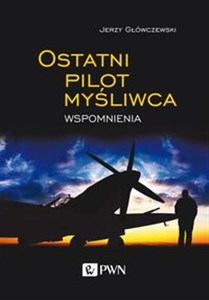 Bild von Ostatni pilot myśliwca Wspomnienia