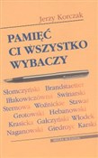 Polska książka : Pamięć ci ... - Jerzy Korczak