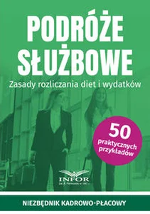 Obrazek Podróże służbowe. Zasady rozliczania diet i wydatków