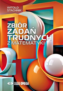 Bild von Zbiór zadań trudnych z matematyki