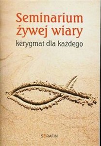 Obrazek Seminarium żywej wiary Kerygmat dla każdego