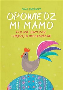 Obrazek Opowiedz mi, mamo Polskie zwyczaje i obrzędy wielkanocne