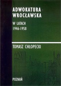 Obrazek Adwokatura Wrocławska w latach 1946-1958/FNCE