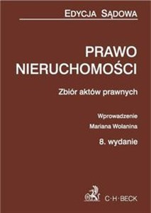 Obrazek Prawo nieruchomości Zbiór aktów prawnych. Wprowadzenie Mariana Wolanina