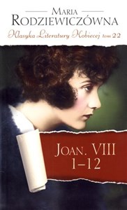 Obrazek Joan. VIII 1-12. Klasyka Literatury Kobiecej. Tom 22