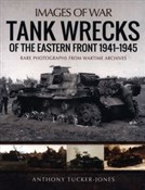 Polnische buch : Tank Wreck... - Anthony Tucker-Jones