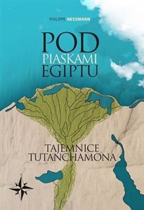 Obrazek Pod piaskami Egiptu Tajemnice Tutanchamona