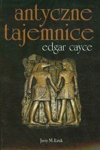 Bild von Antyczne tajemnice Edgar Cayce Na bazie ridingów Edgara Caycego