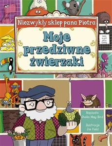 Bild von Moje przedziwne zwierzaki Niezwykły sklep Pana Piotra