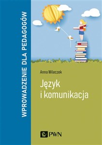 Obrazek Język i komunikacja Wprowadzenie dla pedagogów