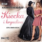 Polska książka : Kiecka i k... - Aleksandra Katarzyna Maludy