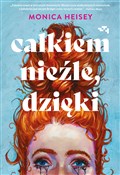 Polska książka : Całkiem ni... - Monica Heisey