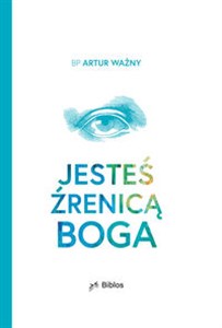 Bild von Jesteś źrenicą Boga