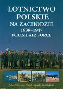 Obrazek Lotnictwo polskie na Zachodzie 1939-1947 Polish Air Force
