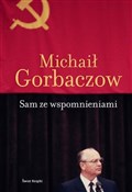Sam ze wsp... - Michaił Gorbaczow - Ksiegarnia w niemczech