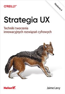 Obrazek Strategia UX Techniki tworzenia innowacyjnych rozwiązań cyfrowych