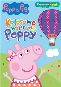 Bild von Kolorowe wyprawy Peppy. Kreatywny maluch. Świnka Peppa