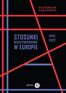 Obrazek Stosunki międzynarodowe w Europie 1945-2022