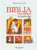 Biblia dla... - Wacław Oszajca -  Książka z wysyłką do Niemiec 