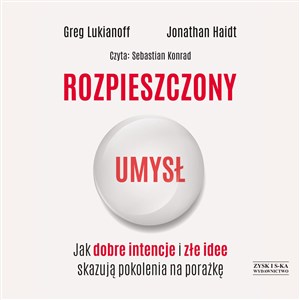 Bild von [Audiobook] CD MP3 Rozpieszczony umysł. Jak dobre intencje i złe idee skazują pokolenia na porażkę