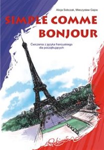 Bild von Simple comme bonjour. Ćwiczenia z języka francuskiego dla początkujących