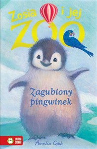 Obrazek Zosia i jej zoo Zagubiony pingwinek