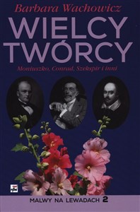 Bild von Wielcy Twórcy Moniuszko, Conrad, Szekspir i inni