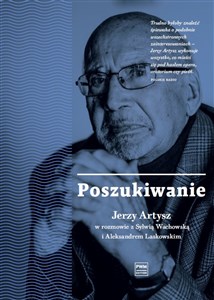 Obrazek Poszukiwanie Jerzy Artysz
w rozmowie z Sylwią Wachowską i Aleksandrem Laskowskim