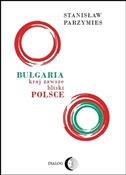 Bułgaria -... - Stanisław Parzymies -  fremdsprachige bücher polnisch 