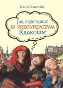 Jak przetr... - Karol Ossowski -  polnische Bücher