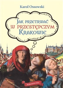 Bild von Jak przetrwać w przestępczym Krakowie