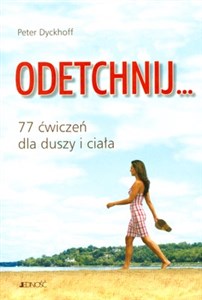 Obrazek Odetchnij 77 ćwiczeń dla duszy i ciała