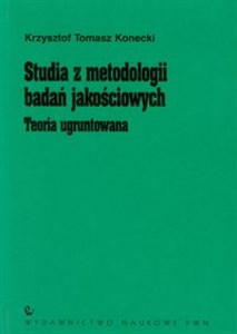 Bild von Studia z metodologii badań jakościowych Teoria ugruntowana